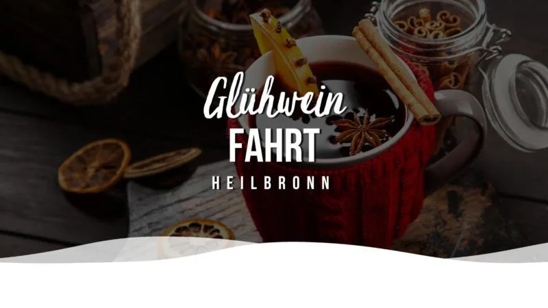 Glühweinfahrt Heilbronn